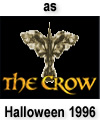 as The Crow, Halloween 1996