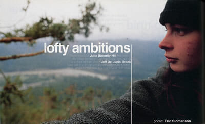 Photo of Julia Butterfly Hill, by Eric Slomanson. Published in SOMA Magazine, February 1999.